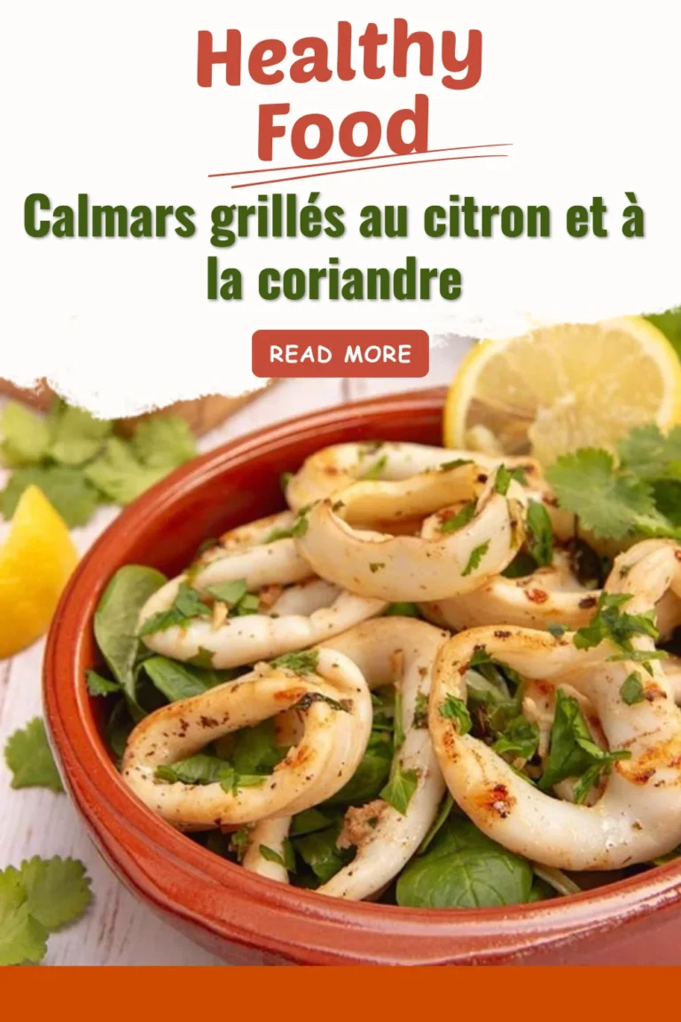 Calmars grillés au citron et à la coriandre, un plat savoureux et rafraîchissant.