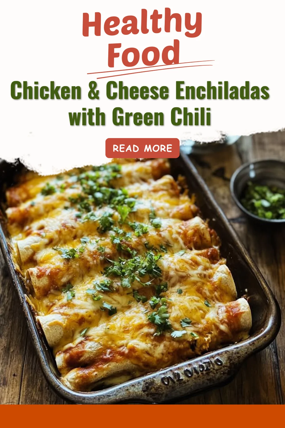 Chicken & Cheese Enchiladas with Green Chili